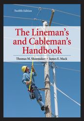 Lineman s and Cableman s Handbook 12th Edition