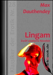 Lingam - Zwölf asiatische Novellen