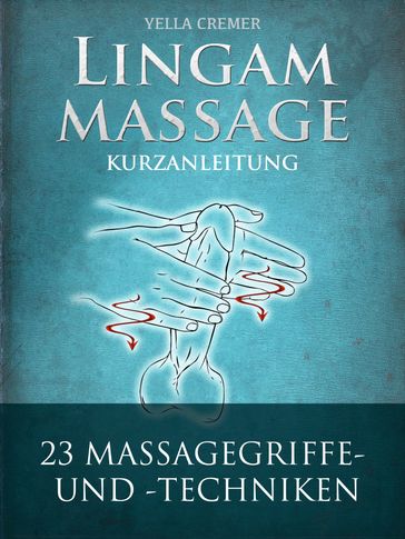 Lingammassage - Yella Cremer