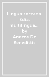 Lingua coreana. Ediz. multilingue. Con CD Audio. 2.