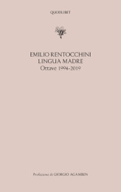 Lingua madre. Ottave 1994-2019