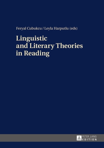 Linguistic and Literary Theories in Reading - Feryal Cubukcu - Leyla Harputlu