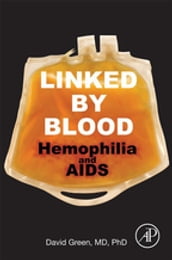 Linked by Blood: Hemophilia and AIDS