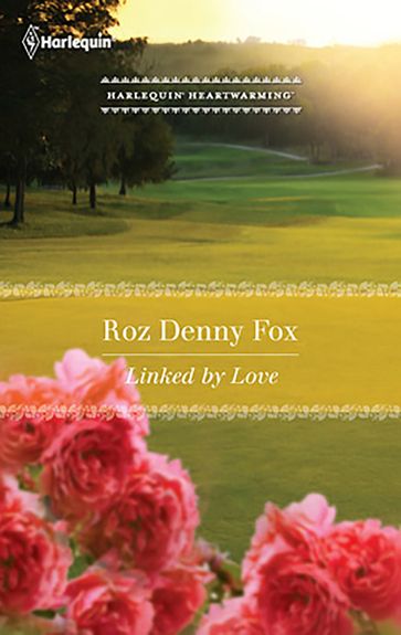 Linked by Love - Roz Denny Fox