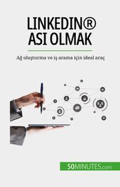 LinkedIn® as olmak