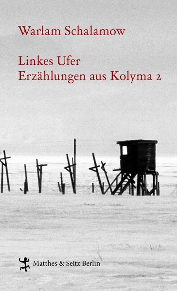 Linkes Ufer - Warlam Schalamow