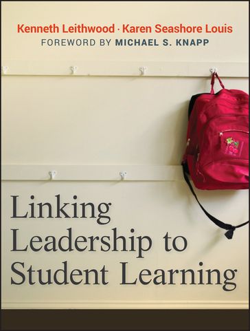 Linking Leadership to Student Learning - Kenneth Leithwood - Karen Seashore-Louis
