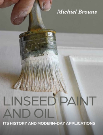 Linseed Paint and Oil - Michiel Brouns