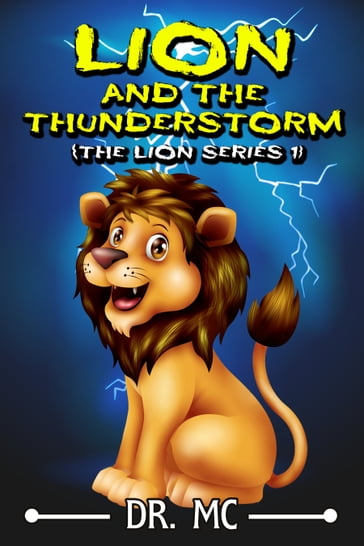 Lion And The Thunderstorm - Dr. MC