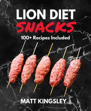 Lion Diet Snacks - Matt Kingsley