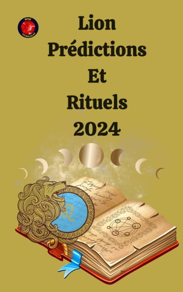 Lion Prédictions Et Rituels 2024 - Angeline A. Rubi - Angeline Rubi