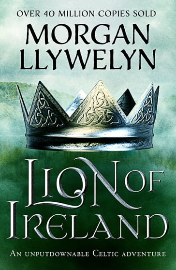 Lion of Ireland - Morgan Llywelyn