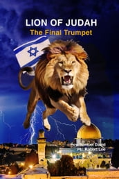 Lion of Judah: The Final Trumpet