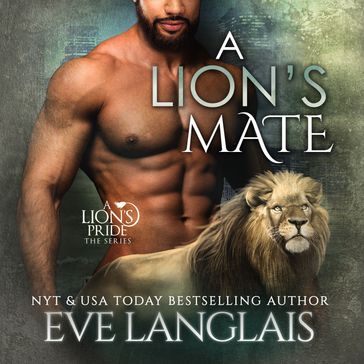 Lion's Mate, A - Eve Langlais