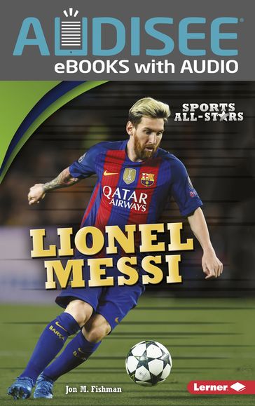 Lionel Messi - Jon M. Fishman