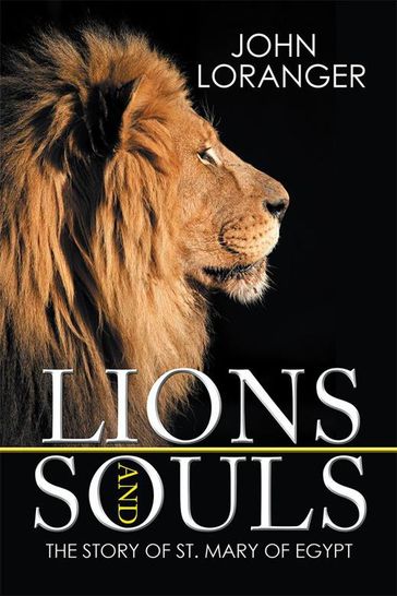 Lions and Souls - John Loranger