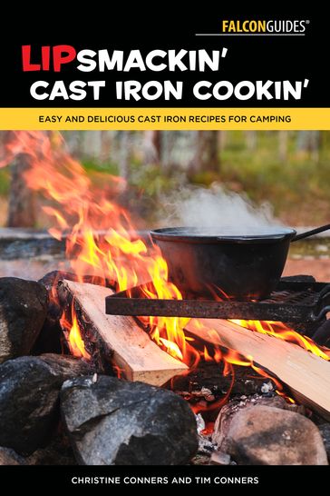 Lipsmackin' Cast Iron Cookin' - Christine Conners - Tim Conners