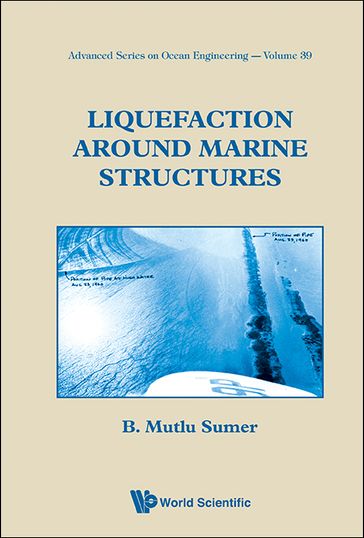 Liquefaction Around Marine Structures (With Cd-rom) - B Mutlu Sumer