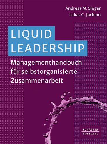 Liquid Leadership - Andreas Slogar - Lukas C. Jochem