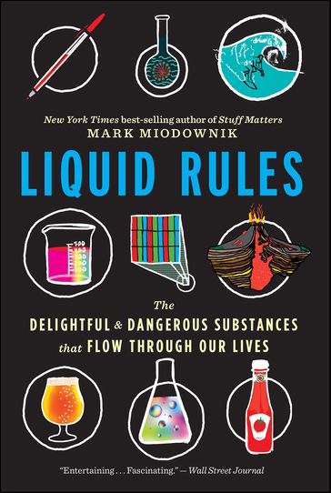 Liquid Rules - Mark Miodownik