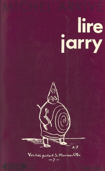 Lire Jarry - Michel Arrivé