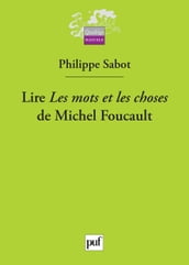 Lire « Les mots et les choses » de Michel Foucault