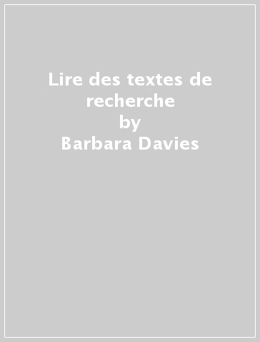 Lire des textes de recherche - Barbara Davies - Jo Logan