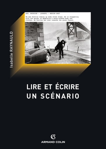 Lire et écrire un scénario - Isabelle Raynauld