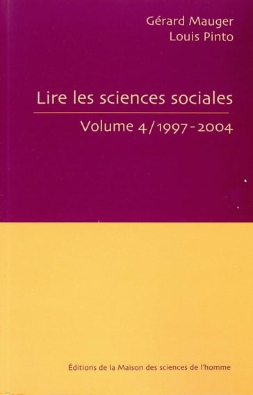 Lire les sciences sociales. Volume 4/ 1997-2004 - Collectif