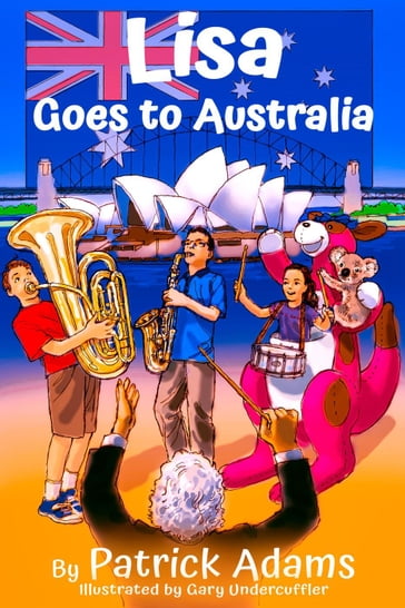 Lisa Goes to Australia - Patrick Adams