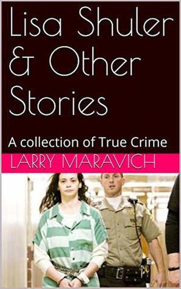 Lisa Shuler & Other Stories - Larry Maravich