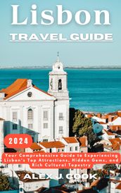 Lisbon travel guide 2024