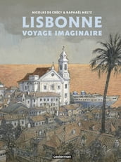 Lisbonne. Voyage Imaginaire