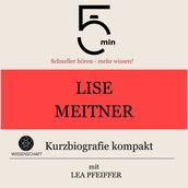 Lise Meitner: Kurzbiografie kompakt