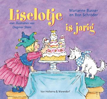 Liselotje is jarig - Marianne Busser - Ron Schroder