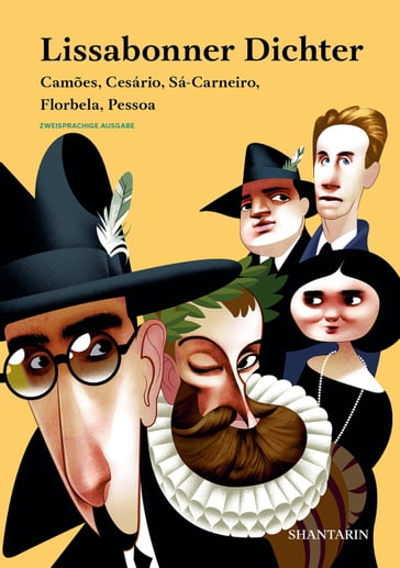 Lissabonner Dichter. Camões, Cesário, Sá-Carneiro, Florbela, Pessoa - Luís de Camões - Cesário Verde - Mario De Sa-Carneiro - Florbela Espanca - Fernando Pessoa