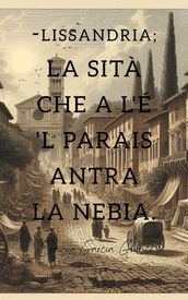 Lissandria; la sità che a l é  l parais antra la nebia.