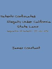 List of Patents Confiscated Illegally Under California State Laws