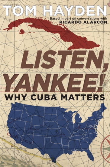 Listen, Yankee! - Tom Hayden