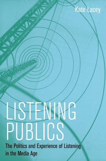 Listening Publics - Kate Lacey