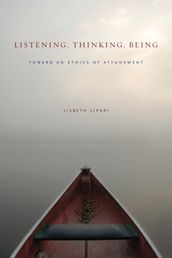 Listening, Thinking, Being