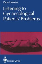 Listening to Gynaecological Patients  Problems
