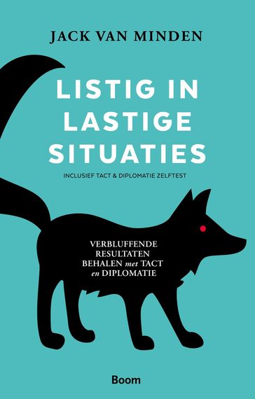 Listig in lastige situaties - Jack J.R. van Minden