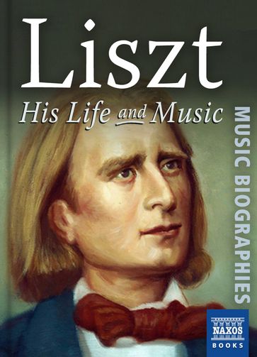 Liszt: His Life and Music - Malcolm Hayes