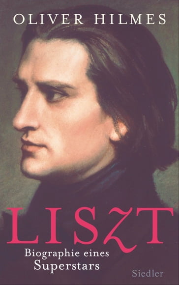 Liszt - Oliver Hilmes