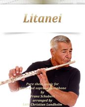Litanei Pure sheet music for piano and soprano saxophone by Franz Schubert arranged by Lars Christian Lundholm