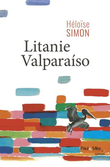 Litanie Valparaíso - Héloise Simon