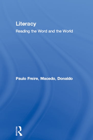 Literacy - Donaldo Macedo - Paulo Freire