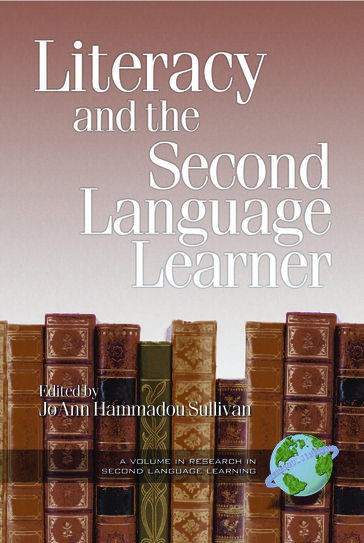 Literacy and the Second Language Learner - Dennis W. Sunal