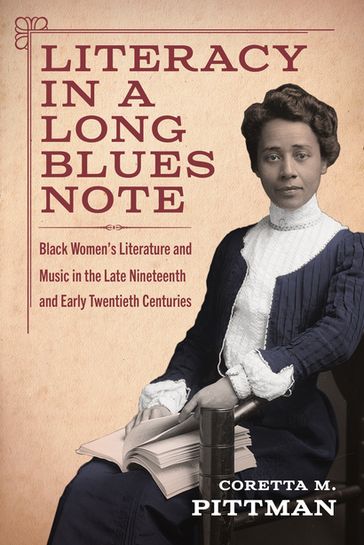 Literacy in a Long Blues Note - Coretta M. Pittman